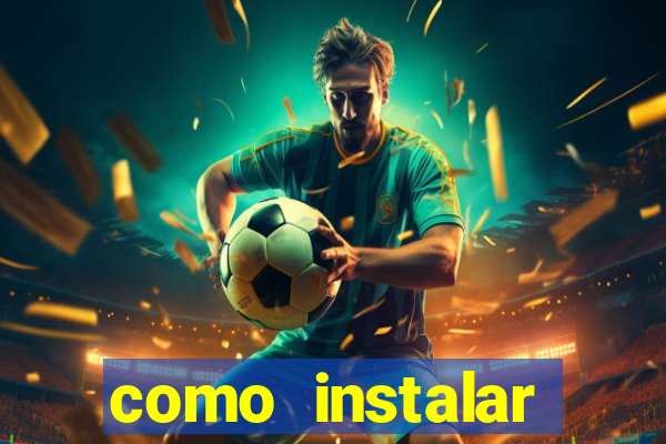 como instalar brazuca play